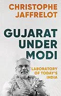 E-Book (epub) Gujarat Under Modi von Christophe Jaffrelot