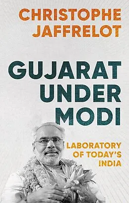 E-Book (epub) Gujarat Under Modi von Christophe Jaffrelot