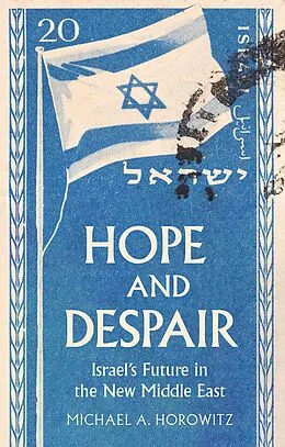 E-Book (epub) Hope and Despair von Michael A. Horowitz