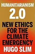 E-Book (epub) Humanitarianism 2.0 von Hugo Slim