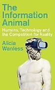 Livre Relié The Information Animal de Alicia Wanless