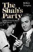 Kartonierter Einband The Shahs Party von Robert Templer