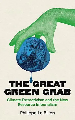 E-Book (epub) The Great Green Grab von Philippe Le Billon