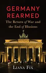 Kartonierter Einband Germany Rearmed von Liana Fix