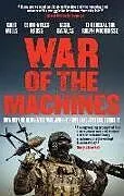 Kartonierter Einband War of the Machines von Greg Mills, Eerik-Niiles Kross, Basil Gavalas