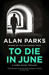 Couverture cartonnée To Die In June de Alan Parks