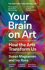 Kartonierter Einband Your Brain on Art von Susan Magsamen, Ivy Ross
