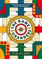 Fester Einband The Game Changers von Tim Clare
