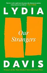 Kartonierter Einband Our Strangers von Lydia Davis