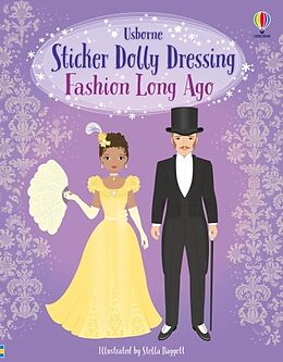 Couverture cartonnée Sticker Dolly Dressing Fashion Long Ago de Stowell Louie, Bowman Lucy