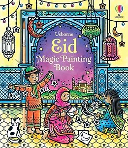 Couverture cartonnée Eid Magic Painting Book de Usborne