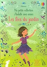 Broschiert Les fées du jardin : ma petite collection J'habille mes amies von Fiona Watt