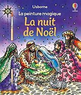 Broché La nuit de Noël : la peinture magique : dès 5 ans de Abigail; Tavazzi, Laura Wheatley