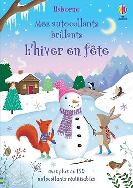 Broché L'hiver en fête : mes autocollants brillants de Alice; Butler, Claire; Barnard, Lucy Beecham