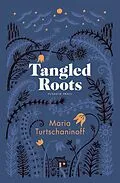 E-Book (epub) Tangled Roots von Maria Turtschaninoff