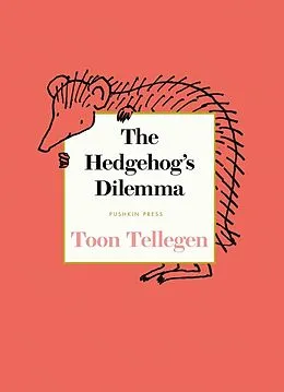 E-Book (epub) The Hedgehog's Dilemma von Toon Tellegen