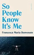 E-Book (epub) So People Know It's Me von Francesca Maria Benvenuto