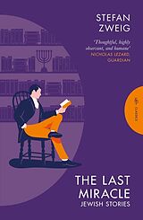 Kartonierter Einband The Last Miracle: Jewish Stories von Stefan Zweig