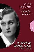 Kartonierter Einband A World Gone Mad von Astrid Lindgren