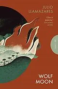 E-Book (epub) Wolf Moon von Julio Llamazares