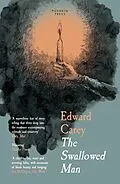 E-Book (epub) The Swallowed Man von Edward Carey