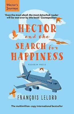 E-Book (epub) Hector and the Search for Happiness von François Lelord