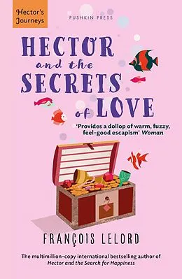 E-Book (epub) Hector and the Secrets of Love von François Lelord