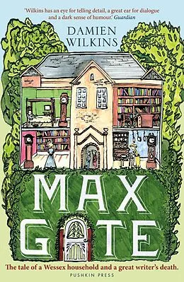 E-Book (epub) Max Gate von Damien Wilkins