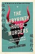 Couverture cartonnée The Labyrinth House Murders de Yukito Ayatsuji