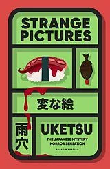 Kartonierter Einband Strange Pictures von Uketsu