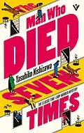 E-Book (epub) The Man Who Died Seven Times von Yasuhiko Nishizawa