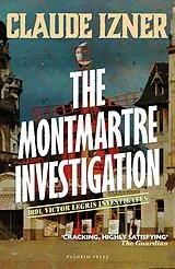 E-Book (epub) The Montmartre Investigation von Claude Izner
