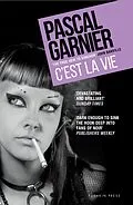 E-Book (epub) C'est la Vie von Pascal Garnier