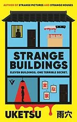 Kartonierter Einband Strange Buildings von Uketsu