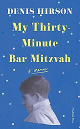 E-Book (epub) My Thirty-Minute Bar Mitzvah von Denis Hirson