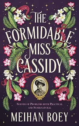 E-Book (epub) The Formidable Miss Cassidy von Meihan Boey