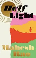 E-Book (epub) Half Light von Mahesh Rao