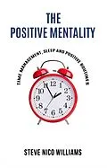E-Book (epub) The Positive Mentality von Steve Williams