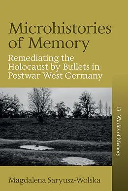 E-Book (pdf) Microhistories of Memory von Magdalena Saryusz-Wolska