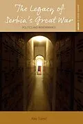 E-Book (epub) The Legacy of Serbia's Great War von Alex Tomic