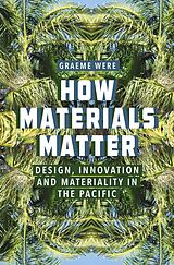 eBook (epub) How Materials Matter de Graeme Were