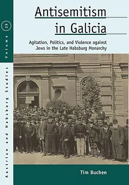 ePUB Antisemitism in Galicia von Tim Buchen