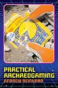 E-Book (epub) Practical Archaeogaming von Andrew Reinhard