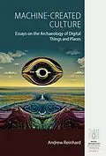 E-Book (pdf) Machine-Created Culture von Andrew Reinhard