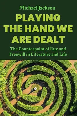 E-Book (epub) Playing the Hand We Are Dealt von Michael Jackson