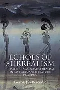 E-Book (epub) Echoes of Surrealism von Gerrit-Jan Berendse