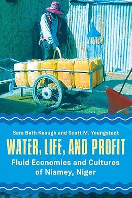 E-Book (epub) Water, Life, and Profit von Sara Beth Keough, Scott M. Youngstedt