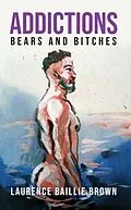 E-Book (epub) Addictions von Laurence Brown