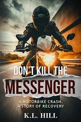 E-Book (epub) Don't Kill the Messenger von K. L. Hill