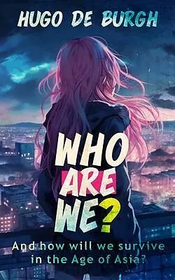 E-Book (epub) WHO ARE WE? von Hugo De Burgh